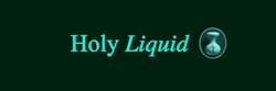 Holy Liquid (HL)