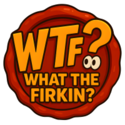 What The Firkin? (WTF?)